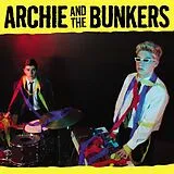 Archie And The Bunkers Vinyl Archie And The Bunkers (Vinyl)