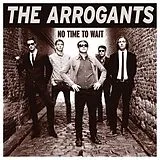 The Arrogants Vinyl NO TIME TO WAIT