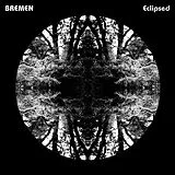 Bremen Vinyl Eclipsed (Vinyl)