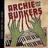 Archie And The Bunkers Vinyl Songs From The Lodge