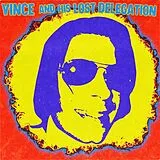 Vince & His Lost Delegation Maxi Single (analog) Vince & His Lost Delegation