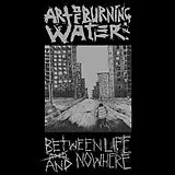 Art Of Burning Water Vinyl Between Life And Nowhere