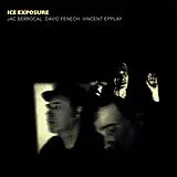 Jac Berrocal, David Fenech, Vincent Eppplay Vinyl Ice Exposure