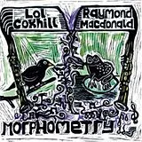 Lol & Macdonald, Raymond Coxhill LP mit Bonus-CD Morphometry