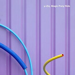 µ-ZIQ CD Magic Pony Ride