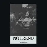 No Trend Vinyl You Deserve Your Life