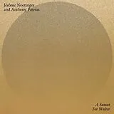 Jerome & Pateras, Anthony Noetinger Vinyl A Sunset For Walter