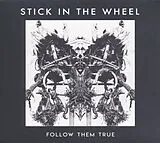 Stick In The Wheel Vinyl Follow Them True