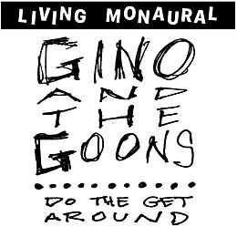 Gino And The Goons Vinyl Do The Get Around