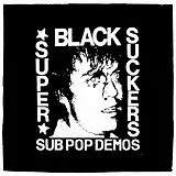 Black Supersuckers Vinyl Sub Pop Demos (Vinyl)
