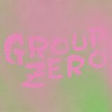 Group Zero Vinyl Everyone S Already Come Apart