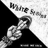 White Stains LP (analog) Make Me Sick