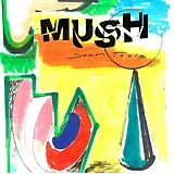 Mush Vinyl Down Tools
