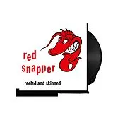 Red Snapper Vinyl Reeled And Skinned