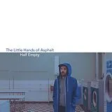 The Little Hands Of Asphalt Vinyl Half Empty