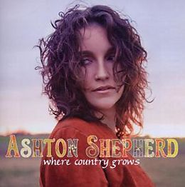 ASHTON SHEPHERD CD Where Country Grows