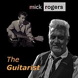 Mick Rogers CD The Guitarist (digipak)