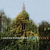 John Foxx CD London Overgrown