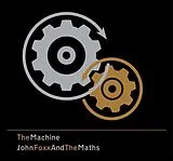 John & The Maths Foxx CD The Machine