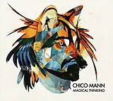 Chico Mann CD Magical Thinking