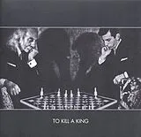 To Kill A King Vinyl To Kill A King (Vinyl)