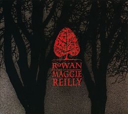 Maggie Reilly CD Rowan