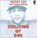BUNNY LEE Vinyl Creation Of Dub (Vinyl)