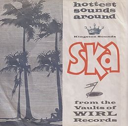 Various CD Ska!From The Vaults Of Wirl Records