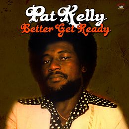 Pat Kelly CD Better Get Ready