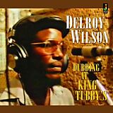 Wilson,Delroy Vinyl Dubbing at King Tubbys