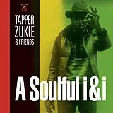 Tapper & Friends Zukie LP (analog) A Soulful I&I