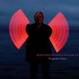 Robyn & The Venus 3 Hitchcock CD Propellor Time