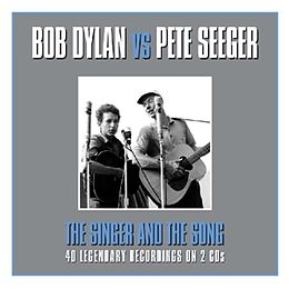 Bob VS Pete Seger Dylan CD Singer And The Song