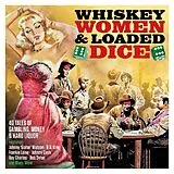 Various CD Whiskey,Women & Loaded Dice
