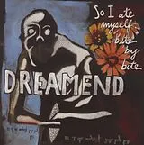 Dreamend CD So I Ate Myself, Bite By Bite