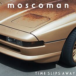 Moscoman CD Time Slips Away