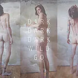 DARK DARK DARK CD Wild Go