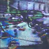 Cabaret Voltaire CD Archive #828285 Live