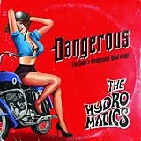 The Hydromatics LP mit Bonus-CD Dangerous