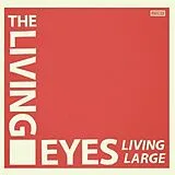 The Living Eyes Vinyl Living Large