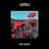 Black Submarine LP (Vinyl) New Shores (Vinyl)