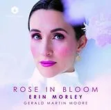 Erin Morley CD Morley: Rose In Bloom