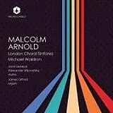 London Choral Sinfonia CD Music Of Malcolm Arnold
