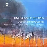 The Jupiter String Quartet CD Undreamed Shores