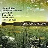 Marshall Allen, Danny Ray Thompson, Saft Vinyl Ceremonial Healing