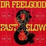 Dr Feelgood CD Fast Women & Slow Horses