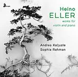 Andres Kaljuste & Sophia Rahma CD Heino Eller: Works For Violin And Piano