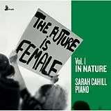 Sarah Cahill CD Future Is Female Vol.1 In Nature