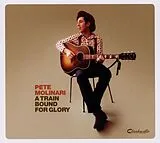 Pete Molinari CD A Train Bound For Glory