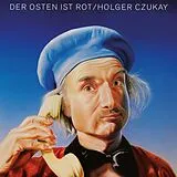 Czukay Holger LP (analog) Der Osten Ist Rot